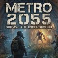 Metro 2055 - Last Day Survival