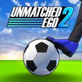 Unmatched Ego 2 - Soccer 3 v 3